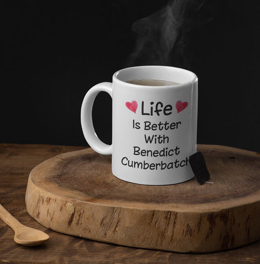 Benedict Cumberbatch Mug Gift - Life Is Better With - Nice Cute Funny Novelty Marvel Movie Fan Cup Present