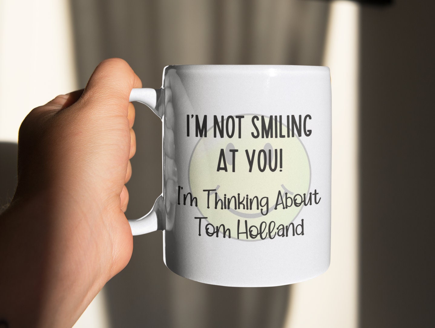 Tom Holland Mug - I'm Not Smiling At You I'm Thinking About Tom Holland - Novelty Movie Fan Thirst Present
