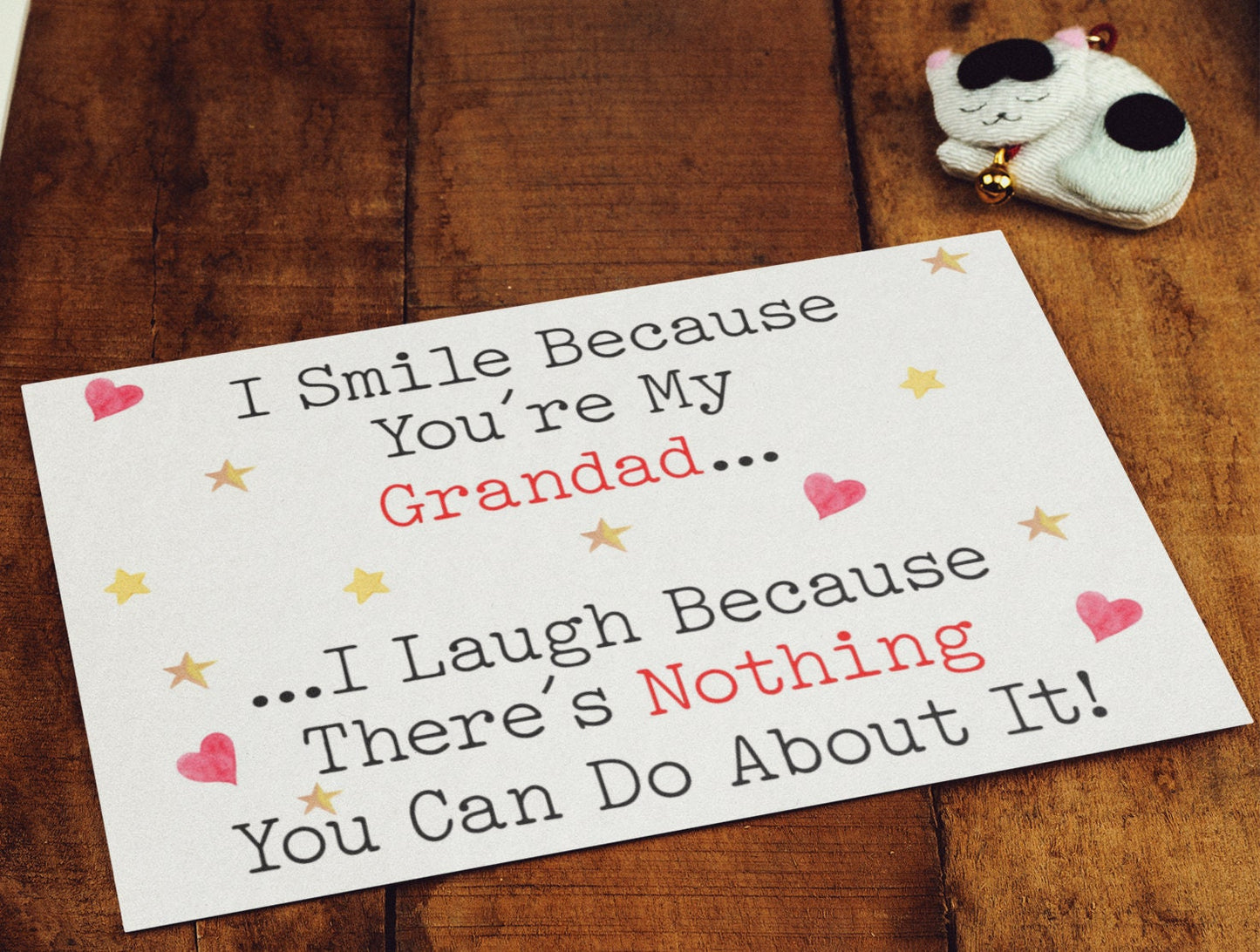 Grandad Birthday Card - I Smile I Laugh Because There's Nothing You Can Do About It - Nice Cute Funny Novelty Greeting