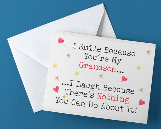 Grandson Birthday Card - I Smile I Laugh Because There's Nothing You Can Do About It - Nice Cute Funny Novelty Greeting