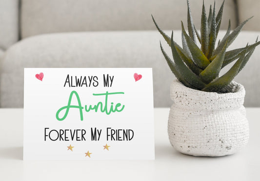Auntie Birthday Card - Always My Auntie Forever My Friend - Nice Cute Funny Novelty Greetings Card
