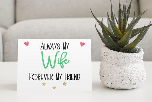 Wife Birthday Card - Always My Wife Forever My Friend - Nice Cute Funny Novelty Greetings Card