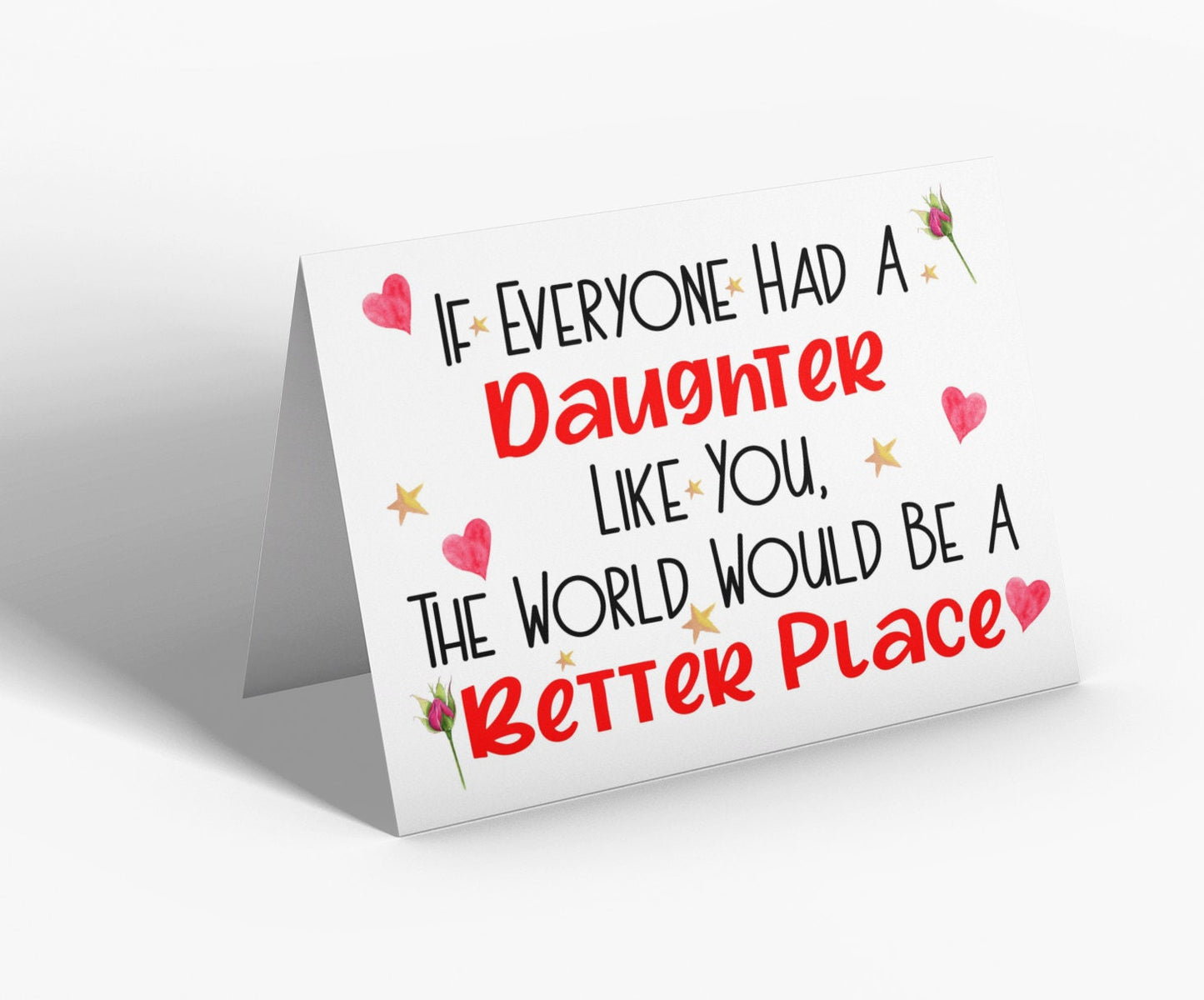 Daughter Birthday Card - If Everyone Had A Daughter Like You World Better Place - Nice Cute Novelty Greeting Card