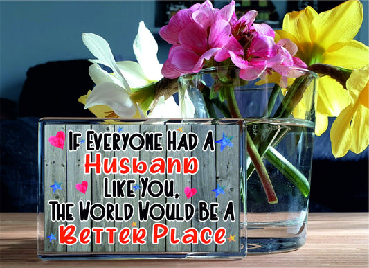 Husband Gift Fridge Magnet - The World Would Be A Better Place - Fun Cute Novelty Present