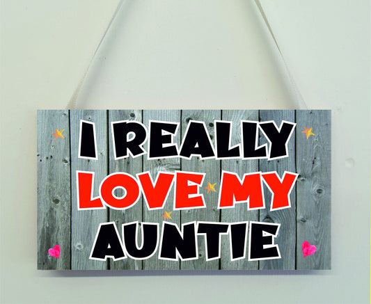 Auntie Fun Plaque - I Really Love My Auntie - Novelty Plaque - Birthday Christmas Gift Present