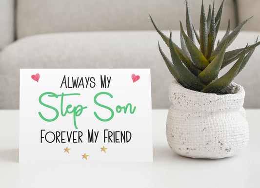 Step Son Birthday Card - Always My Step Son Forever My Friend - Nice Cute Funny Novelty Greeting Card