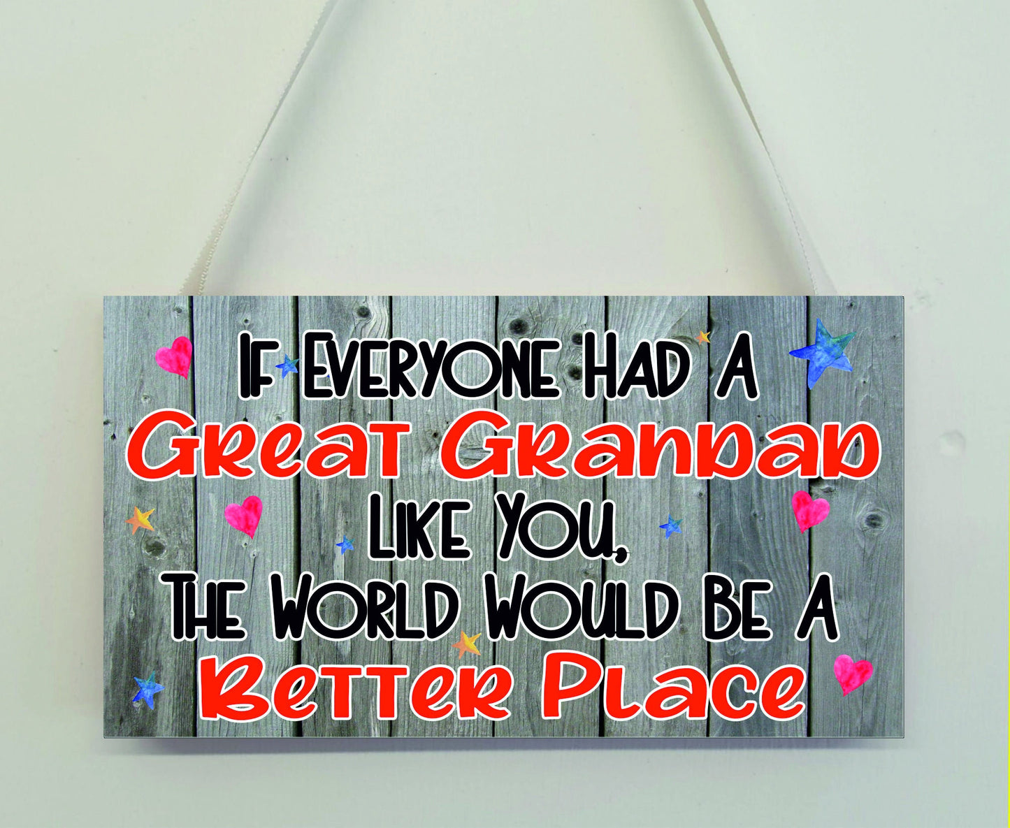 Great Grandad Plaque Gift - The World Would Be A Better Place - Cute Novelty Fun Present