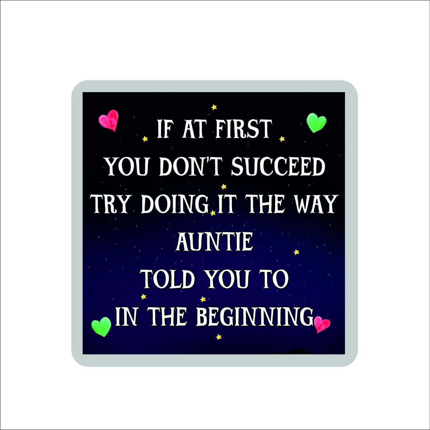 Auntie Coaster - If At First You Don't Succeed - Novelty Love Gift - Fun Birthday Christmas Present