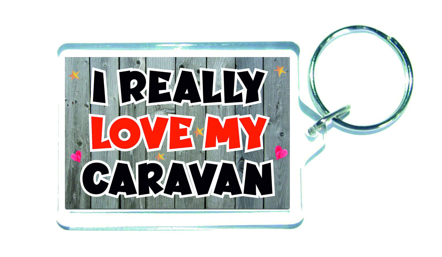 Caravan Keyring - I Really Love My Caravan - Fun Cute Novelty Caravan Lover Present