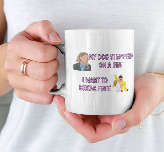 Amber Mug Gift - My Dog Stepped On A Bee I Want To Break Free - Funny Novelty Johnny Case Cup Present