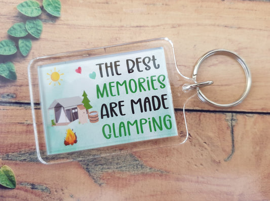 Glamping Keyring - The Best Memories Are Made Glamping - Fun Cute Novelty Present