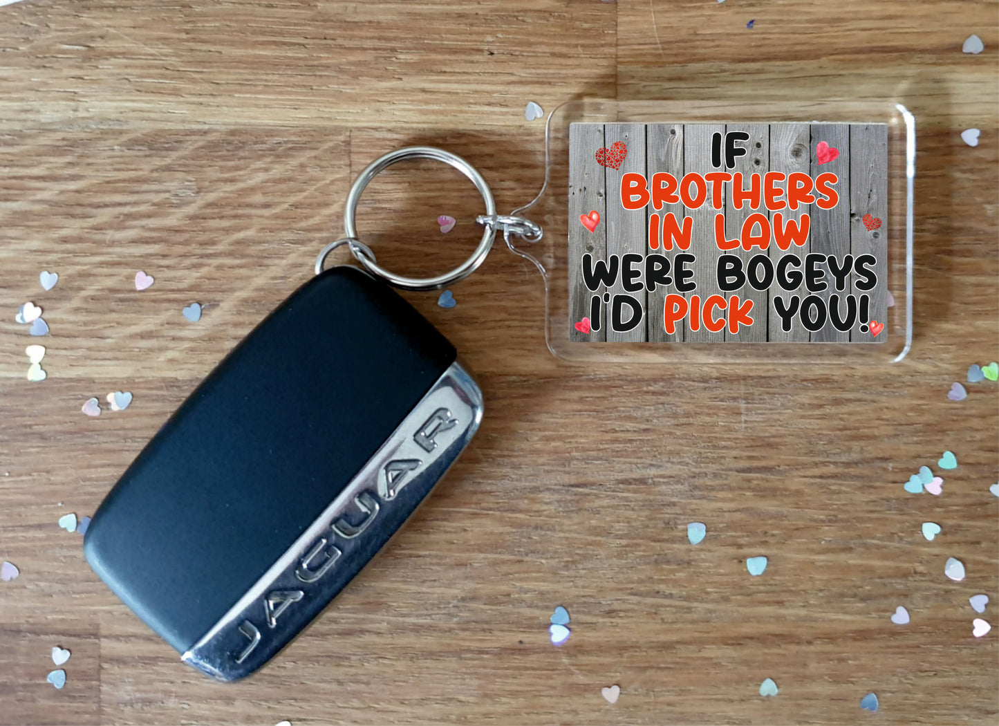 Brother in Law Keyring - If Brothers in Law Were Bogeys I'd Pick You - Funny Novelty Cute Rude Cheeky Birthday Present