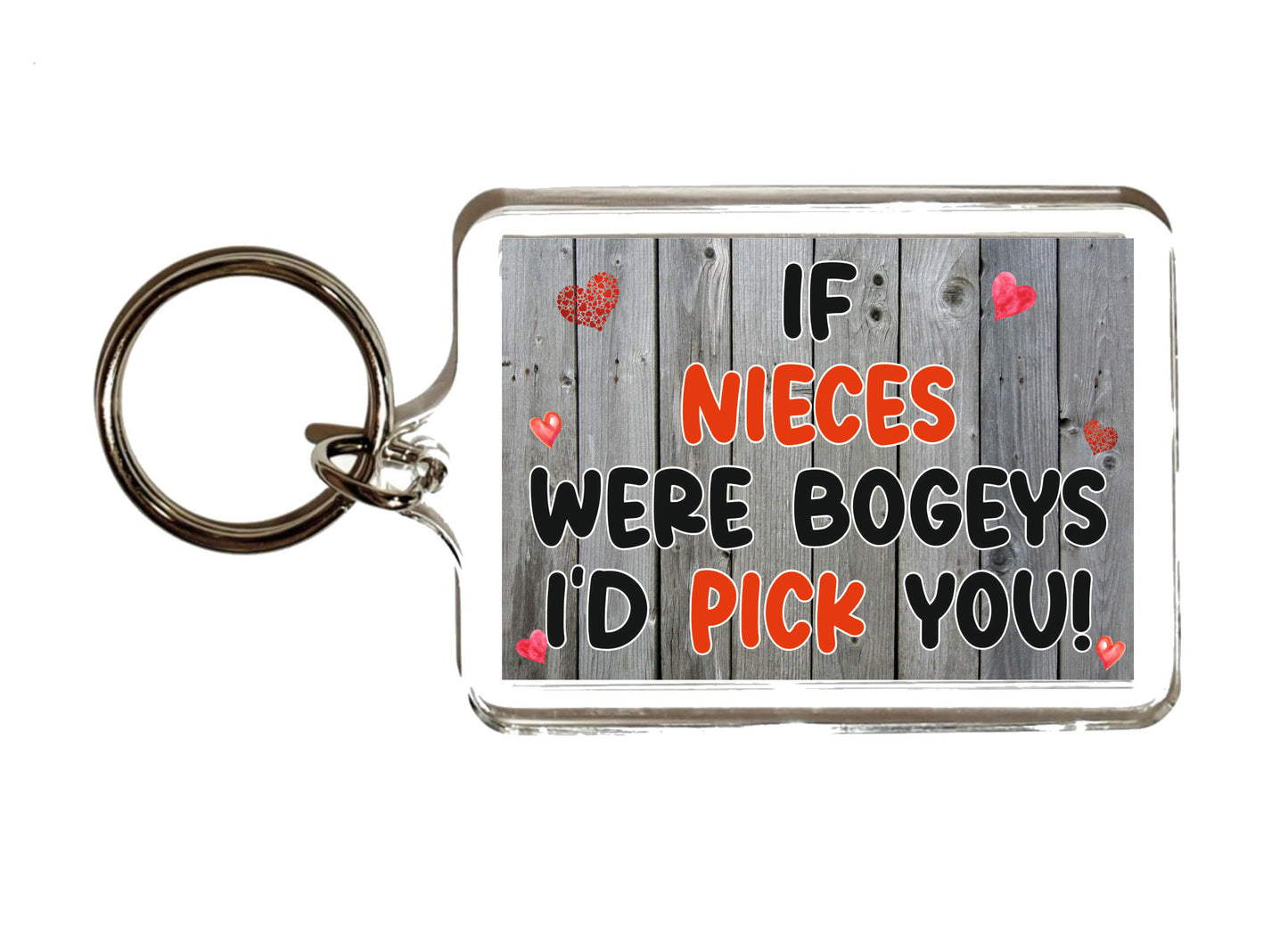 Niece Keyring Gift - If Nieces Were Bogeys I'd We'd Pick You - Funny Rude Cheeky Cute Novelty Christmas Birthday Present