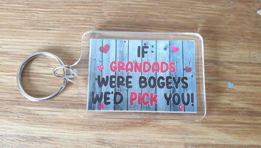 Grandad Keyring Gift - If Grandads Were Bogeys I'd We'd Pick You - Cheeky Rude Cute Novelty Christmas Birthday Present