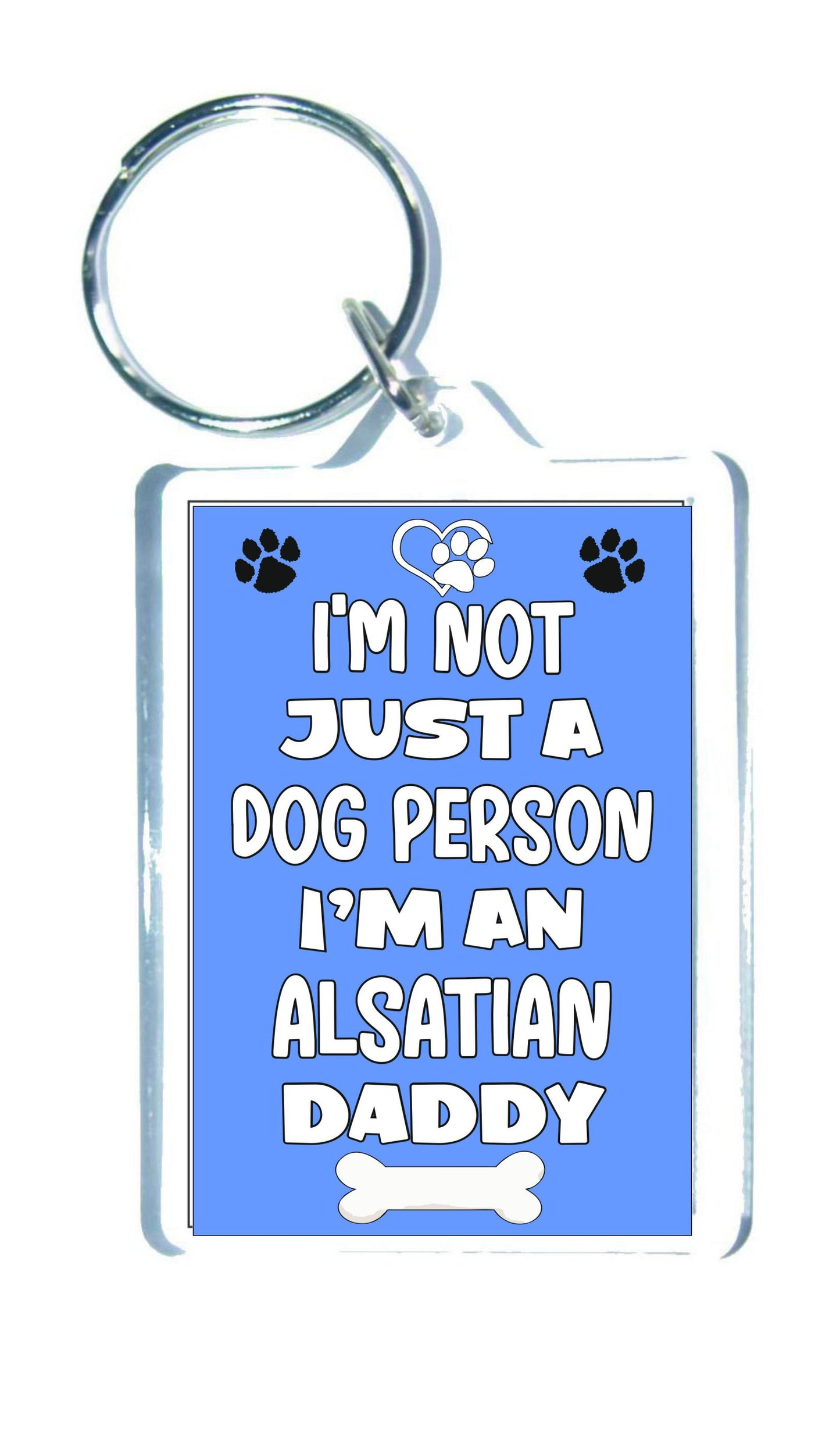 Alsatian Keyring Gift - I'm Not Just A Dog Person I'm A * Daddy - Nice Cute Fun Novelty Present