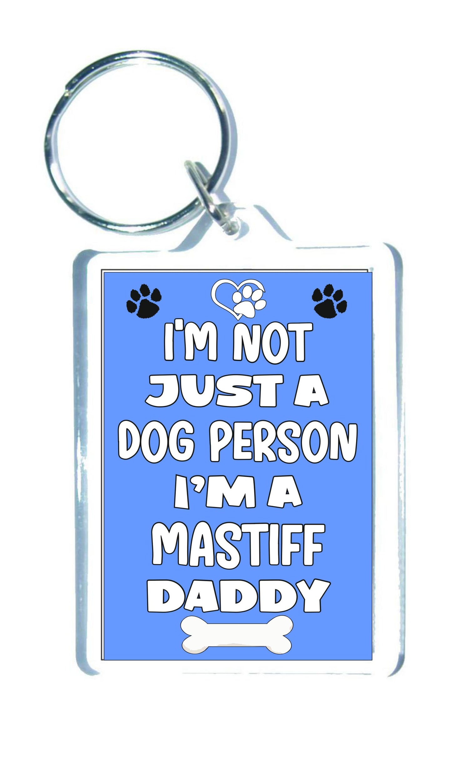 Mastiff Keyring Gift - I'm Not Just A Dog Person I'm A * Daddy - Nice Cute Fun Novelty Present