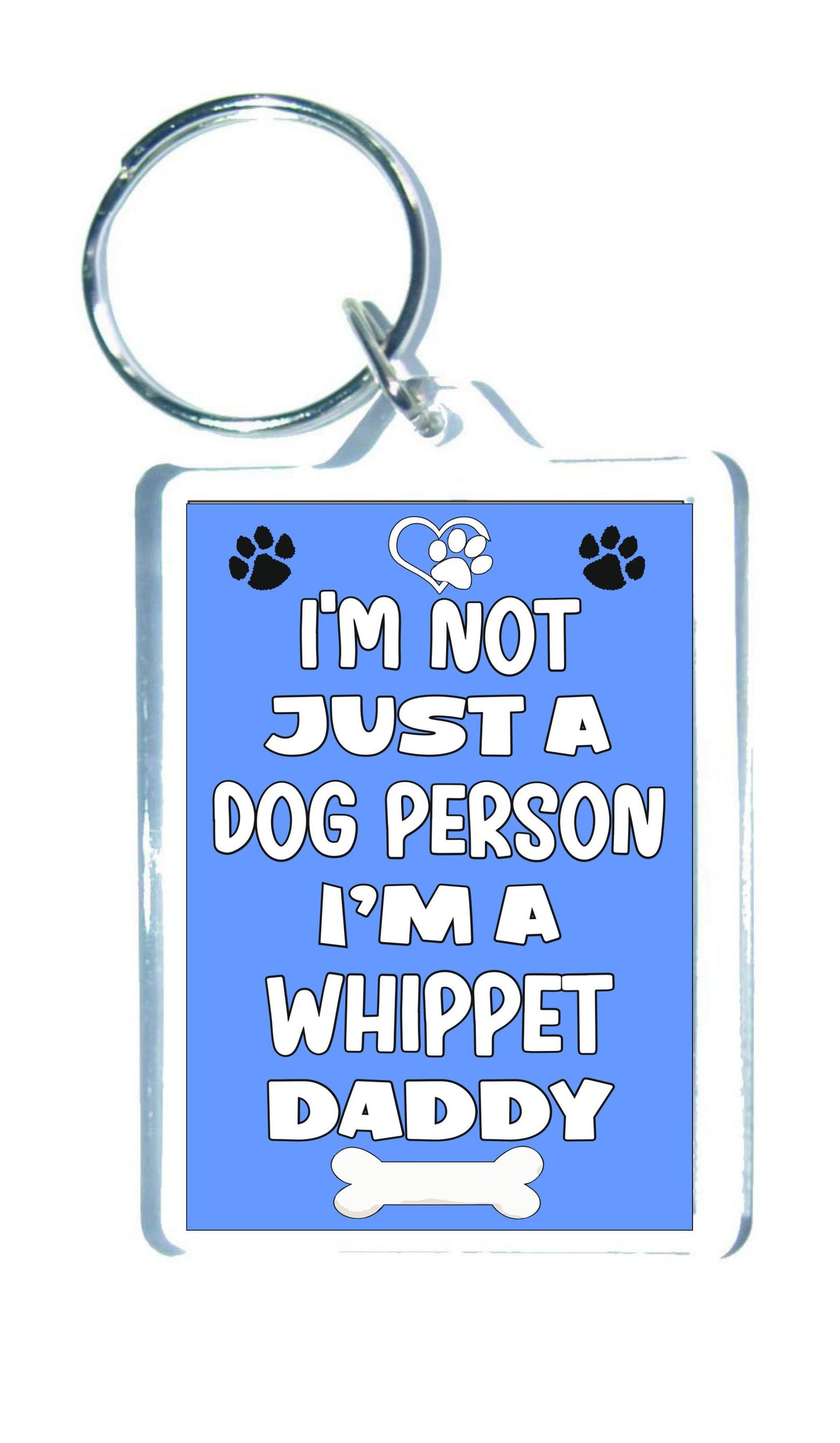 Whippet Keyring Gift - I'm Not Just A Dog Person I'm A * Daddy - Nice Cute Fun Novelty Present