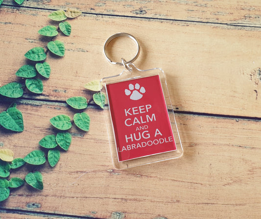 Labradoodle Keyring Gift - Keep Calm And Hug A Labradoodle - Fun Cute Dog Owner Lover Novelty Present