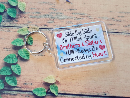 Brother Sister Keyring Gift - Side By Side Or Miles Apart - Nice Novelty Birthday Christmas Gift Present