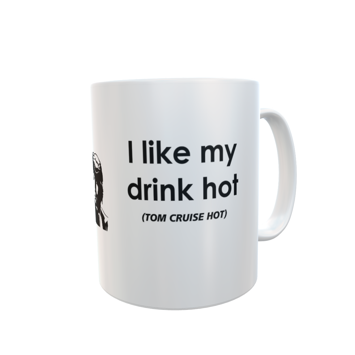 Tom Cruise Mug Gift - I Like My Drink Hot Tom Cruise Hot - Novelty Movie Star Fan Cup Present