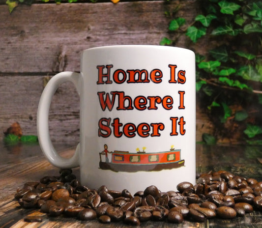 Canal Boat Mug Gift - Home Is Where I Steer It - Nice Novelty Funny Narrowboat Barge Holiday Travel Vacation Cup