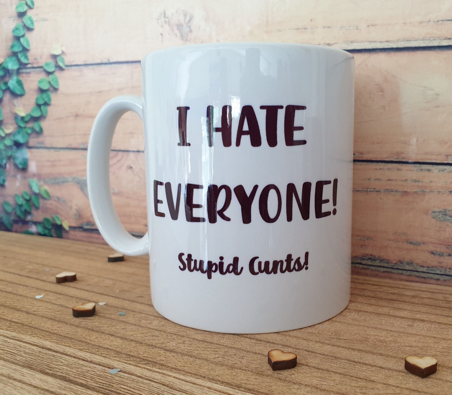Rude Mug Gift - I Hate Everyone Stupid Cunts - Novelty Joke Funny Cup Present