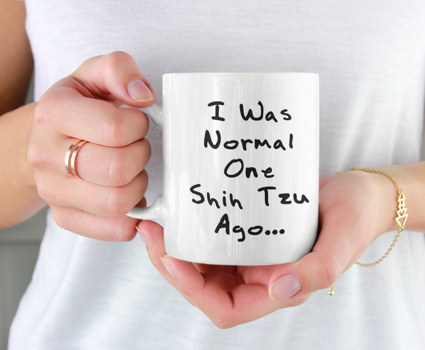 Shih Tzu Mug Gift - I Was Normal One Shih Tzu Ago - Nice Cute Novelty Funny Dog Owner Present