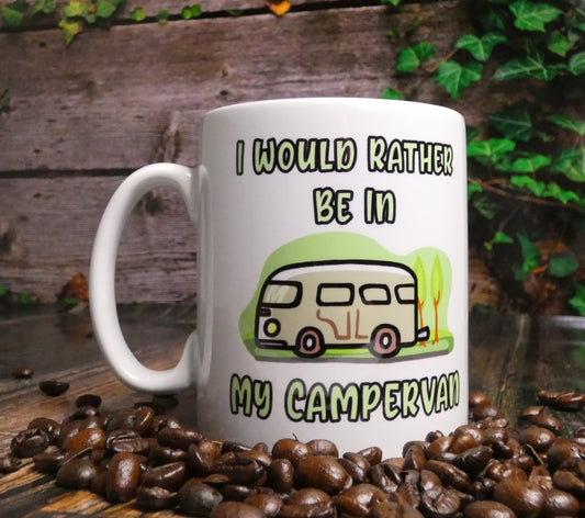 Campervan Mug Gift - I Would Rather Be in My Campervan - Nice Novelty Funny Holiday Travel Vacation Cup
