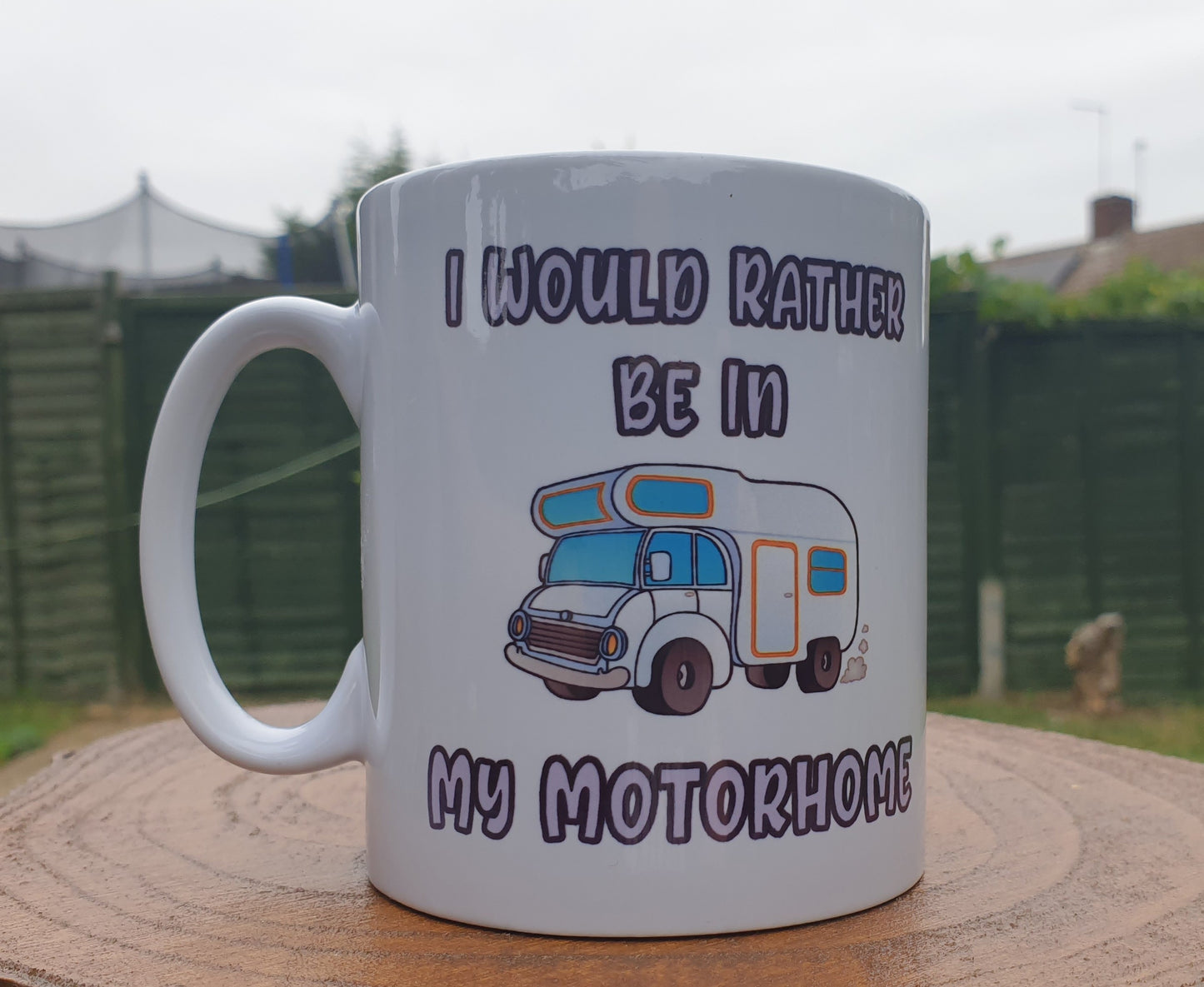 Motorhome Mug Gift - I Would Rather Be in My Motorhome - Nice Novelty Funny Holiday Travel Vacation Cup