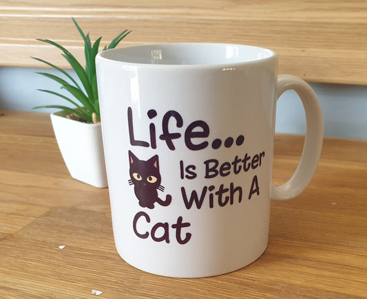 Cat Mug Gift - Life Is Better With A Cat - Nice Funny Novelty Pet Owner Lover Fan Cup Present