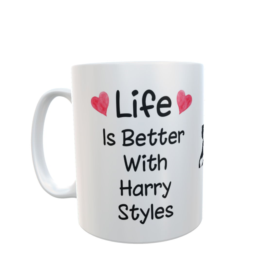 Harry Styles Mug Gift - Life Is Better With - Cute Novelty Pop Star Fan Cup Present
