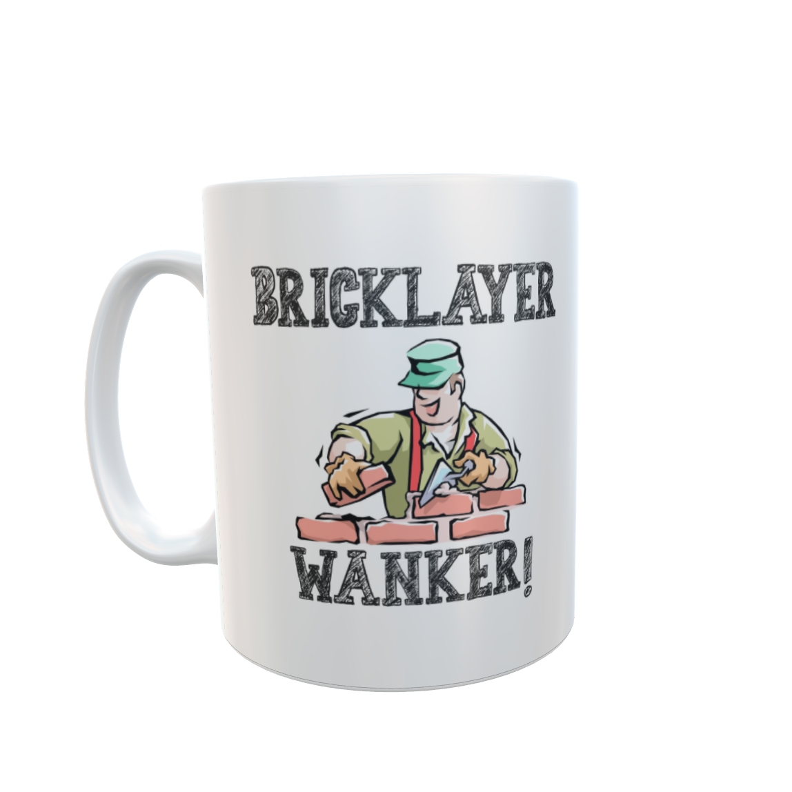 Bricklaying Mug Gift - Bricklayer Wanker - Novelty Cute Rude Funny Brickie Tradesperson Construction Trade Cup Present