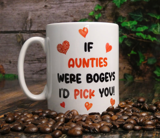 Auntie Mug Gift - If Aunties Were Bogeys I'd We'd Pick You - Nice Funny Cheeky Novelty Family Cup Present