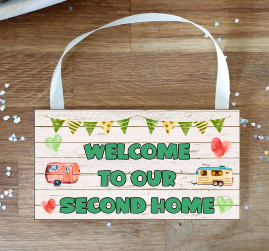 Caravan Plaque Gift - Welcome To Our Second Home - Fun Cute Birthday Novelty Present