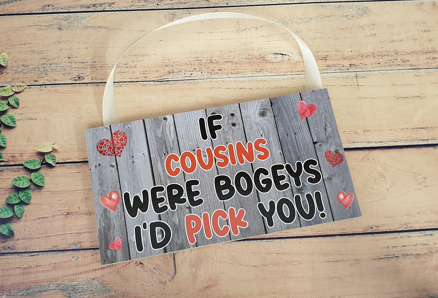 Fun Cousin Plaque - If Cousins Were Bogeys I'd We'd Pick You - Novelty Birthday Present