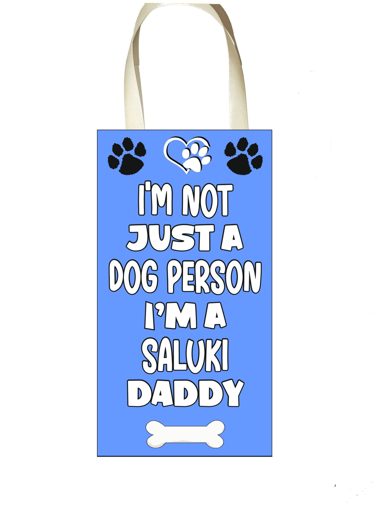Saluki Plaque Gift - I'm Not Just A Dog Person I'm A * Daddy - Cute Novelty Fun Dog Owner - Pet Lover Sign Present