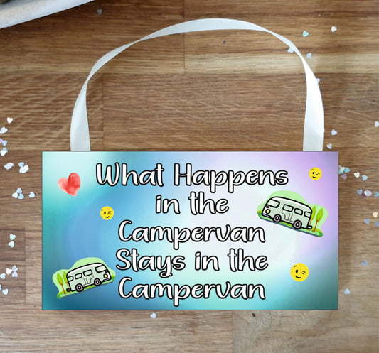Campervan Plaque Gift - What Happens In The Campervan - Funny Cheeky Birthday Novelty Present