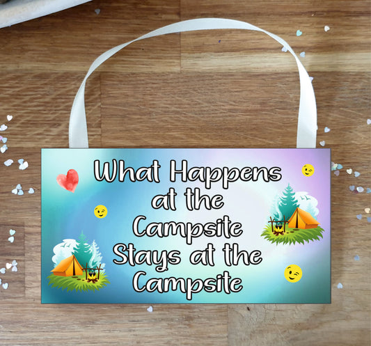 Camping Plaque Gift - What Happens At The Campsite - Funny Cheeky Birthday Novelty Present