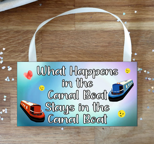 Canal Boat Plaque Gift - What Happens In The Canal Boat - Funny Cheeky Birthday Novelty Present