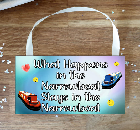 Narrowboat Plaque Gift - What Happens In The Narrowboat - Funny Cheeky Birthday Novelty Present