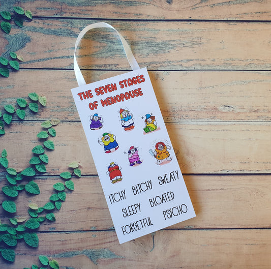 Menopause Plaque Gift - The Seven Stages of Menopause - Funny Cheeky Rude Cute Birthday Christmas Present
