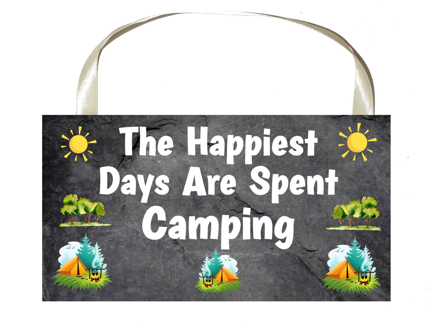 Camping Plaque Gift - The Happiest Days Are Spent Camping - Fun Cute Birthday Novelty Present