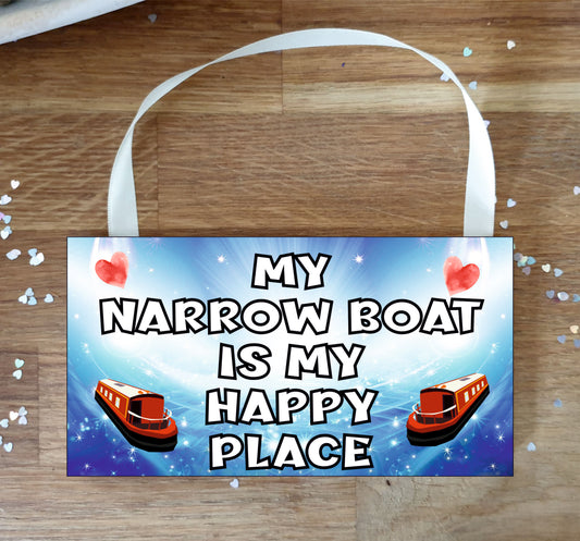 Narrowboat Plaque - My Narrowboat Is My Happy Place - Fun Novelty Canal Boat Birthday Present