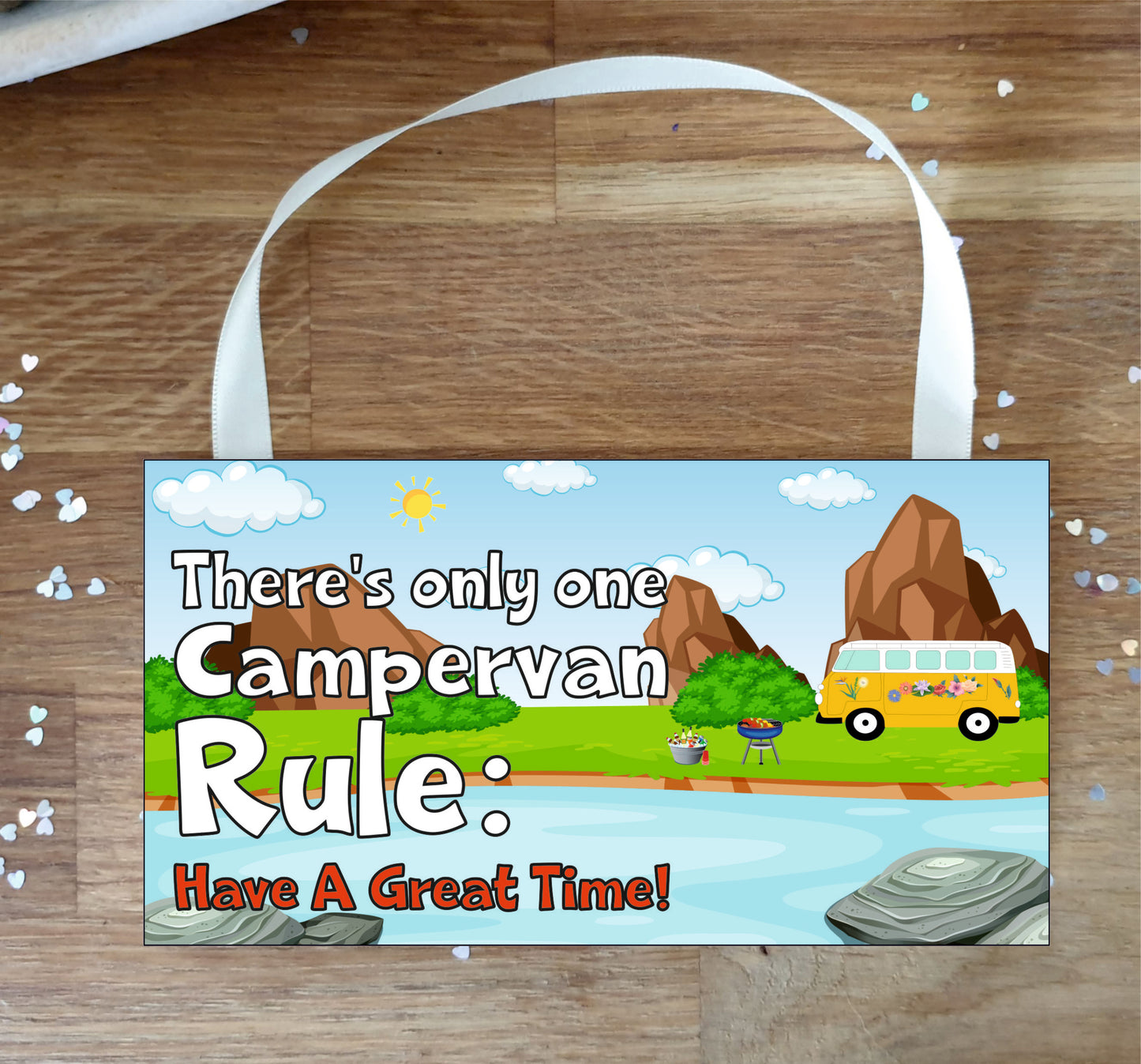 Campervan Plaque Gift - There's Only One Campervan Rule - Fun Cute Birthday Novelty Present