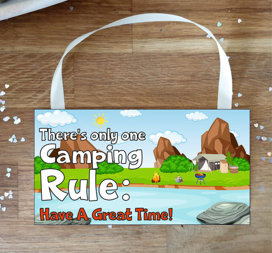 Camping Plaque Gift - There's Only One Camping Rule - Fun Cute Birthday Novelty Present