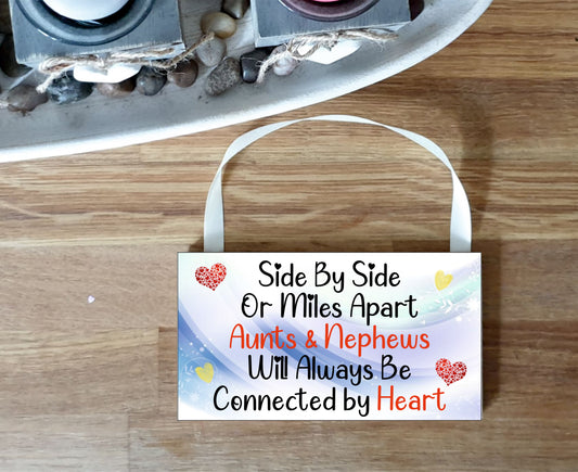 Aunt Nephew Plaque Gift - Side By Side Or Miles Apart - Fun Novelty Birthday Christmas Present