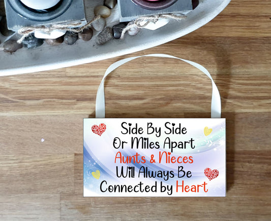 Aunt Niece Plaque Gift - Side By Side Or Miles Apart - Fun Novelty Birthday Christmas Present