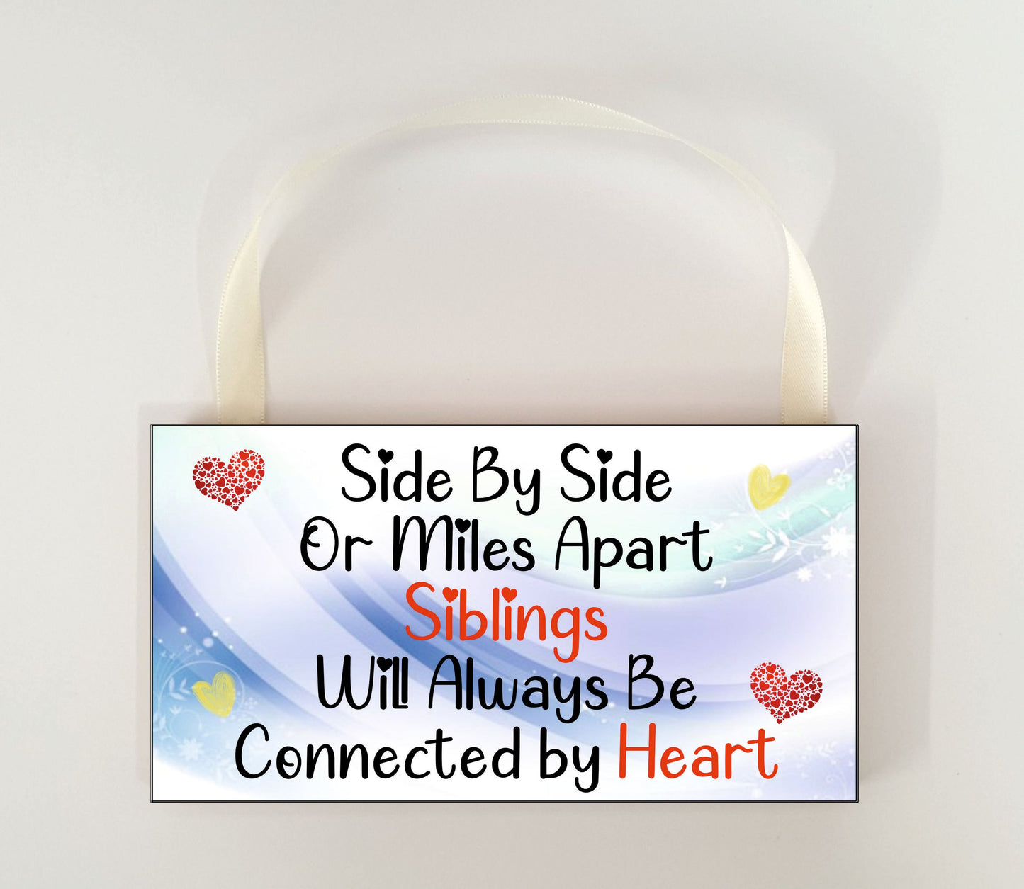 Brother Sister Plaque Gift - Side By Side Or Miles Apart - Fun Siblings Novelty Birthday Christmas Present