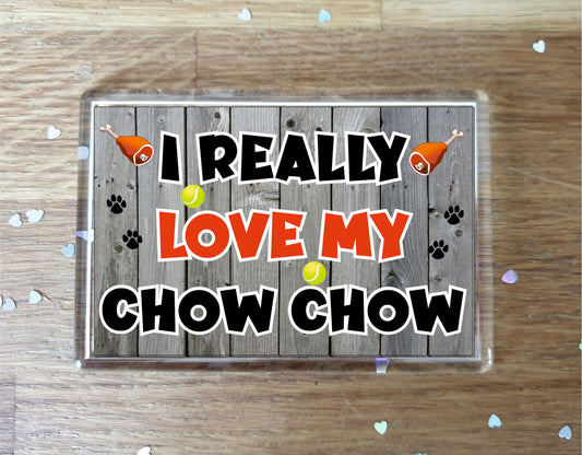 Chow Chow Fridge Magnet Gift - I Really Love My - Cute Novelty Fun Dog Owner Present