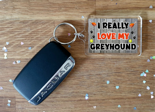 Greyhound Keyring Gift - I Really Love My - Cute Novelty Fun Dog Owner Present